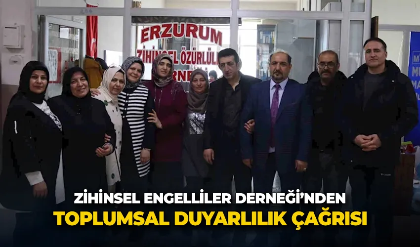 Zihinsel Engelliler Derneği’nden toplumsal duyarlılık çağrısı