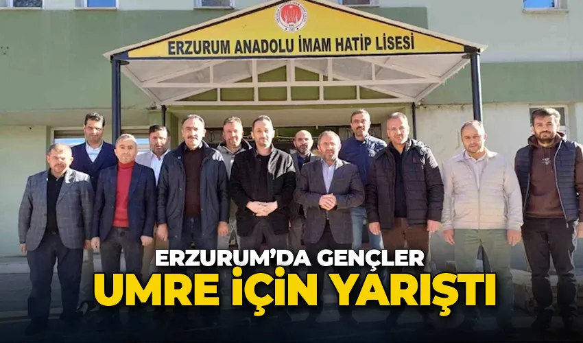 Erzurum’da gençler umre için yarıştı