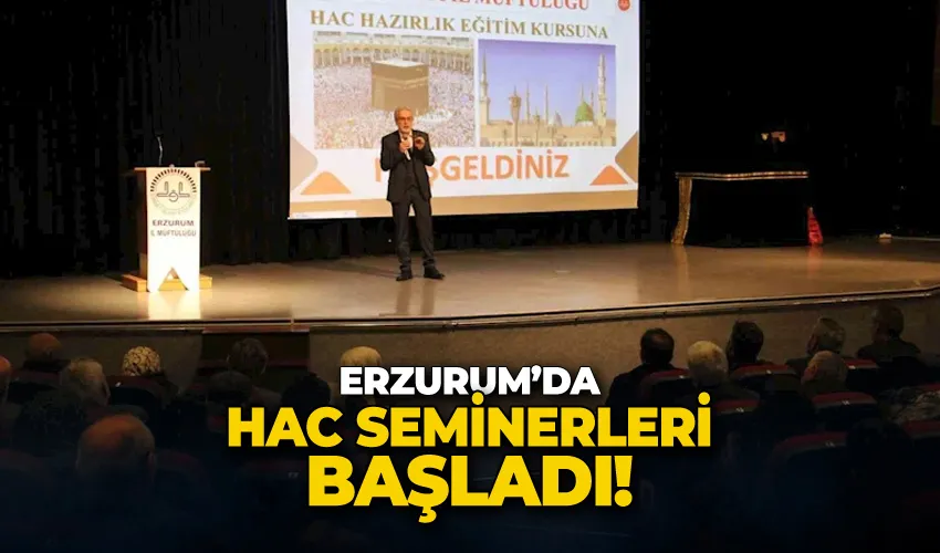 Erzurum’da hac seminerleri başladı