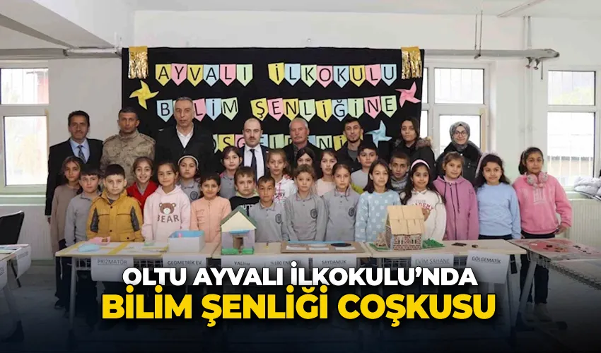 Oltu Ayvalı İlkokulu’nda bilim şenliği coşkusu