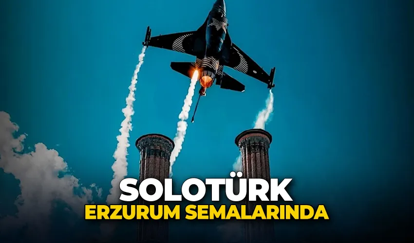 SOLOTÜRK Erzurum semalarında