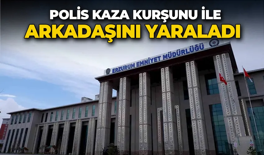 Polis kaza kurşunu ile arkadaşını yaraladı