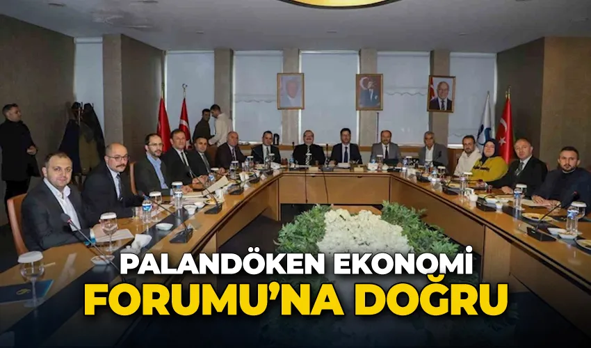 Palandöken Ekonomi Forumu’na doğru
