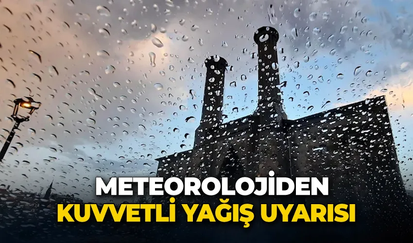 Meteorolojiden kuvvetli yağış uyarısı
