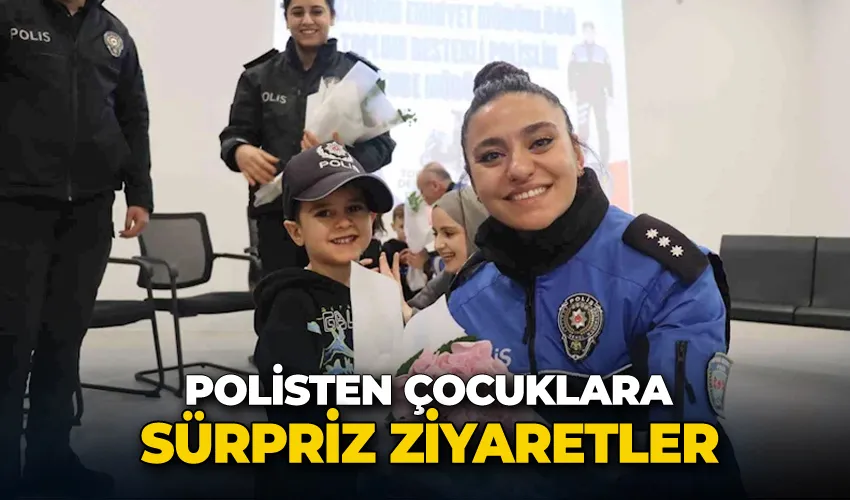 Polisten çocuklara sürpriz ziyaretler