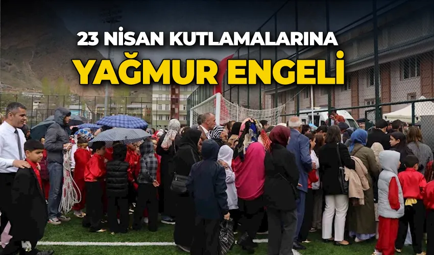 23 Nisan kutlamalarına yağmur engeli