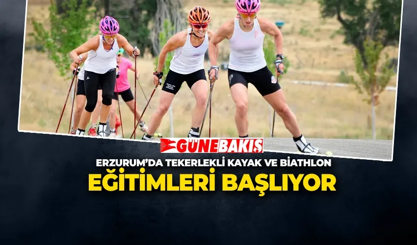 Erzurum’da Tekerlekli Kayak ve Biathlon Eğitimleri Başlıyor