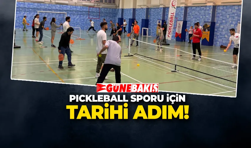 PİCKLEBALL SPORU İÇİN TARİHİ ADIM!