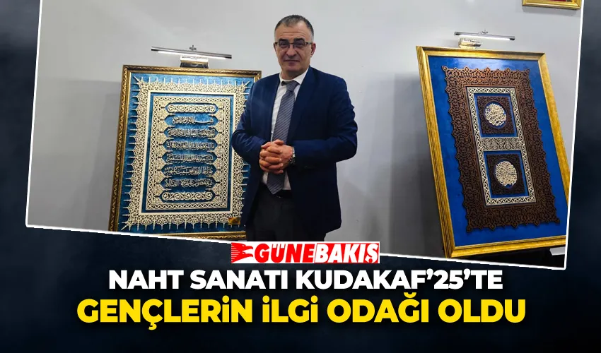 Naht Sanatı KUDAKAF’25’te Gençlerin İlgi Odağı Oldu