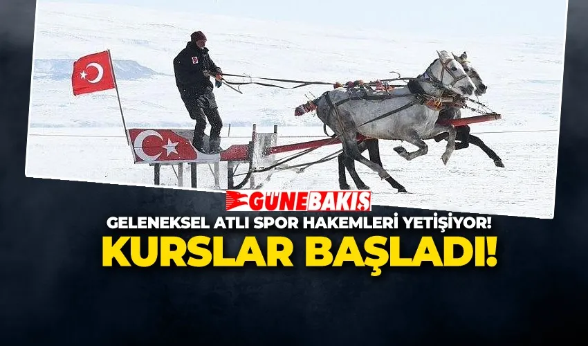 GELENEKSEL ATLI SPOR HAKEMLERİ YETİŞİYOR! KURSLAR BAŞLADI!