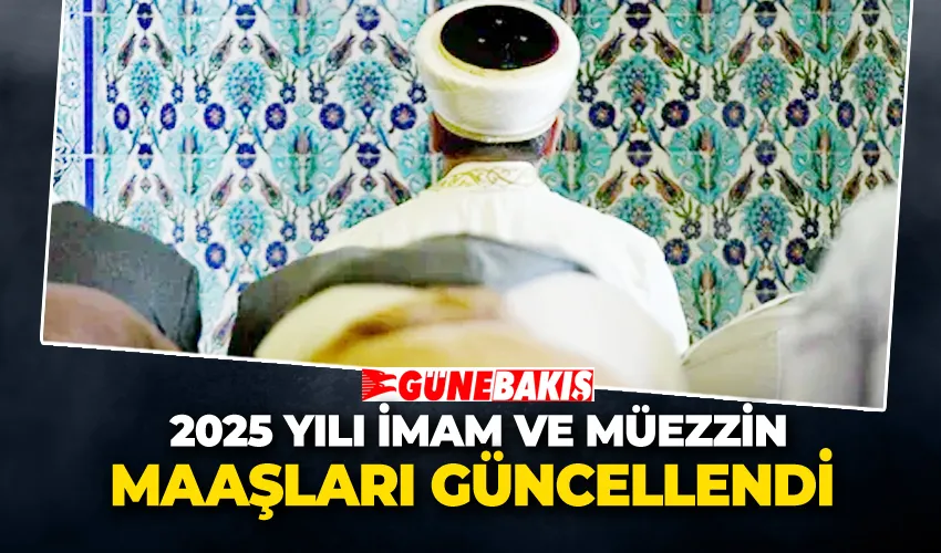 2025 Yılı İmam ve Müezzin Maaşları Güncellendi