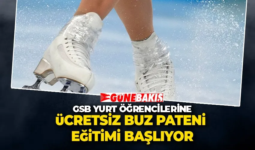 GSB Yurt Öğrencilerine Ücretsiz Buz Pateni Eğitimi Başlıyor
