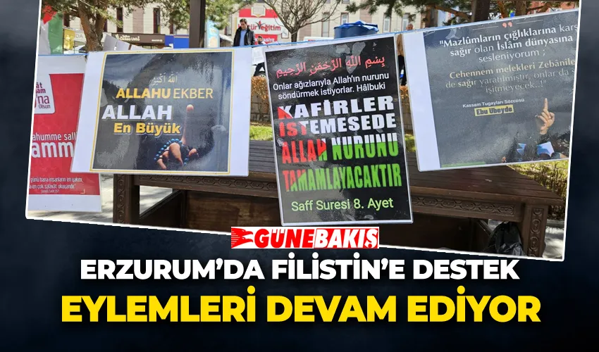 Erzurum’da Filistin’e Destek Eylemleri Devam Ediyor 