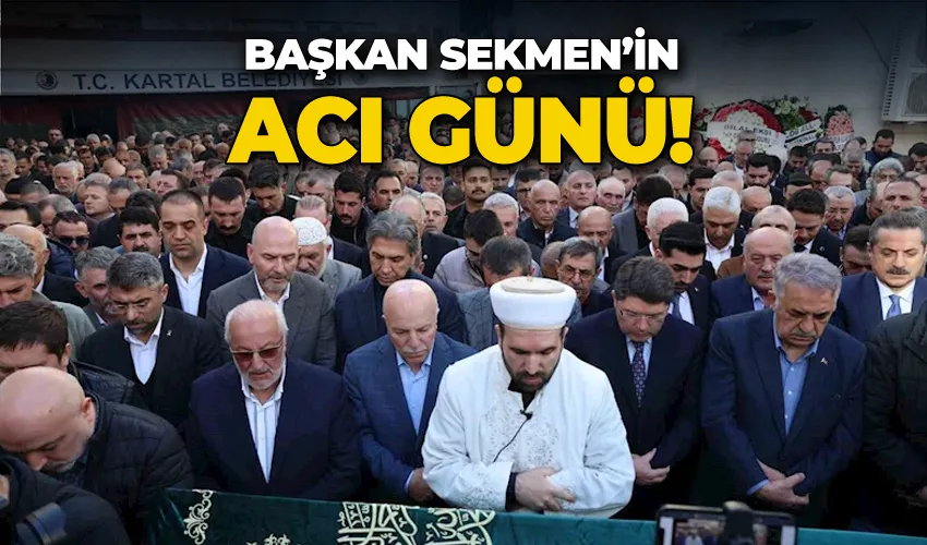 Başkan Sekmen’in acı günü