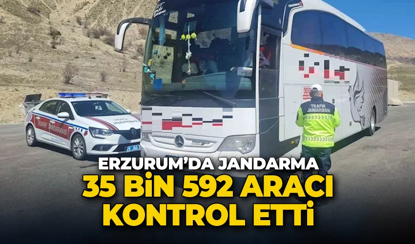Jandarma 35 bin 592 aracı kontrol etti
