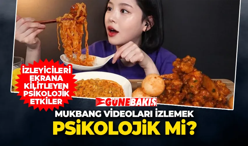Mukbang Videoları İzlemek Psikolojik Mi? 
