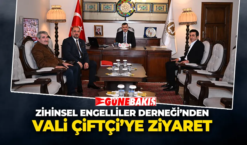 Zihinsel Engelliler Derneği’nden Vali Çiftçi’ye Makamında Ziyaret 