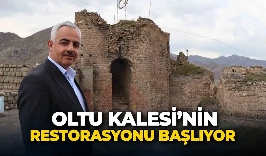 Oltu Kalesi’nin restorasyonu başlıyor