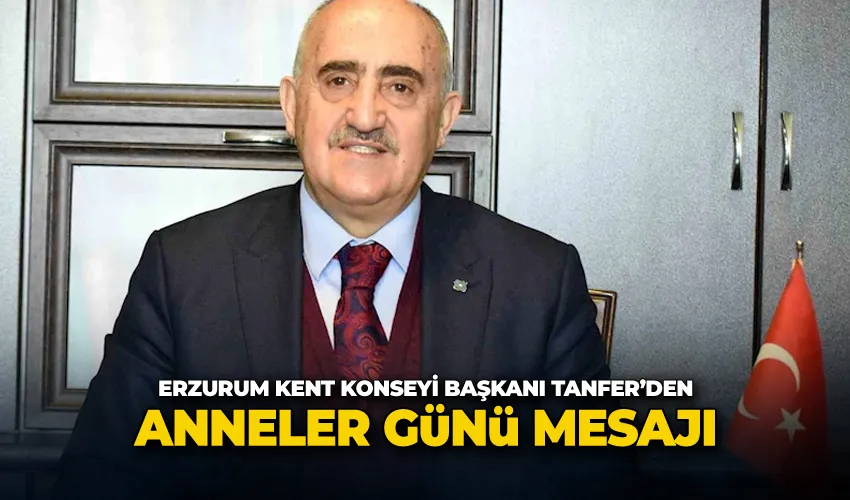 Tanfer’den Anneler Günü mesajı