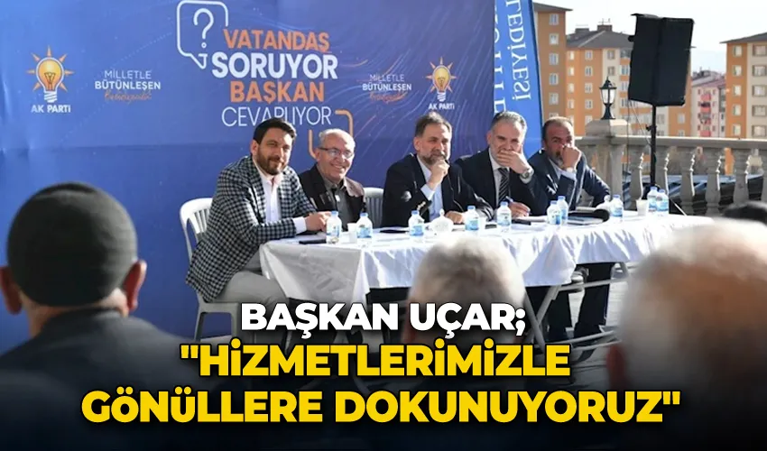 Başkan Uçar; 