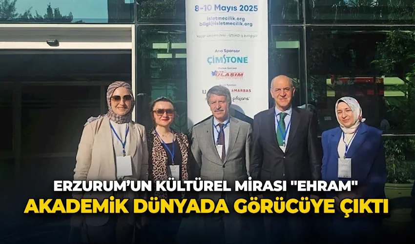 Erzurum’un kültürel mirası 