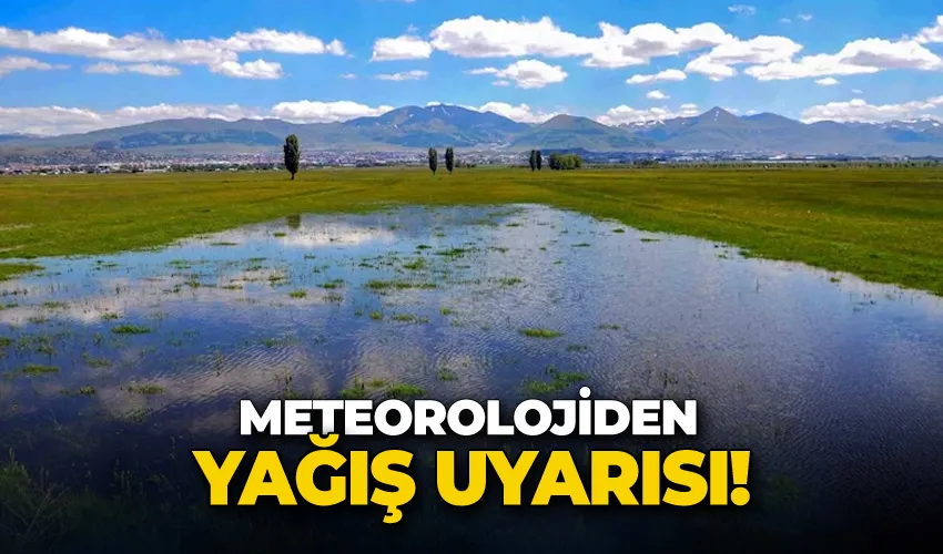 Meteorolojiden yağış uyarısı
