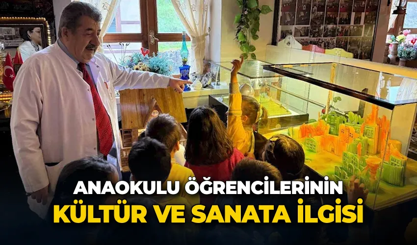 Anaokulu öğrencilerinin kültür ve sanata ilgisi