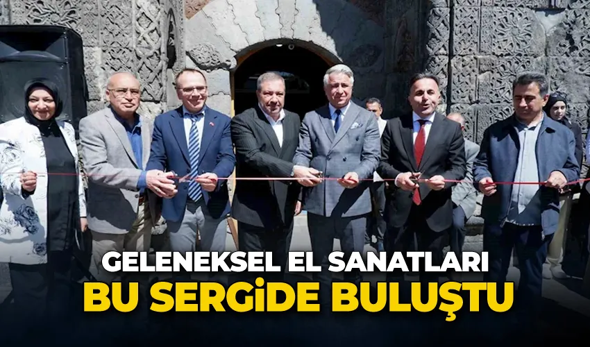Geleneksel el sanatları bu sergide buluştu