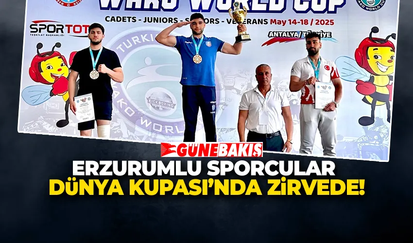 ERZURUMLU SPORCULAR DÜNYA KUPASI’NDA ZİRVEDE!
