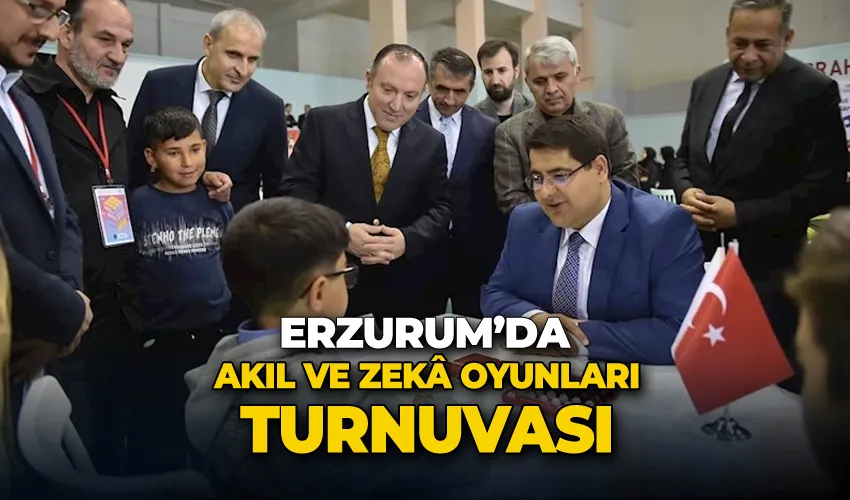 Erzurum’da akıl ve zekâ oyunları turnuvası