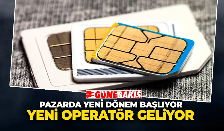 Yeni Operatör Geliyor 