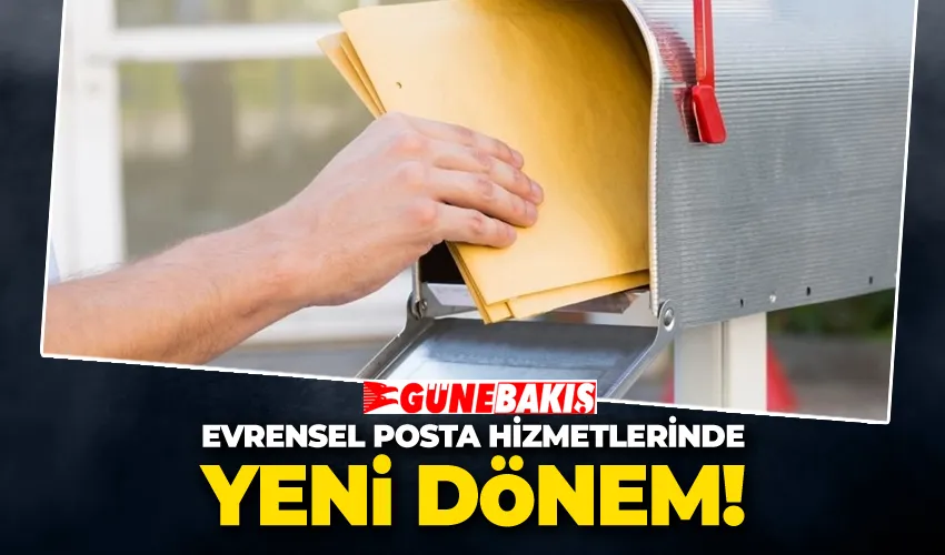 Evrensel Posta Hizmetlerinde Yeni Dönem