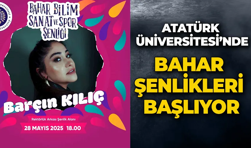 Atatürk Üniversitesi’nde bahar şenlikleri başlıyor