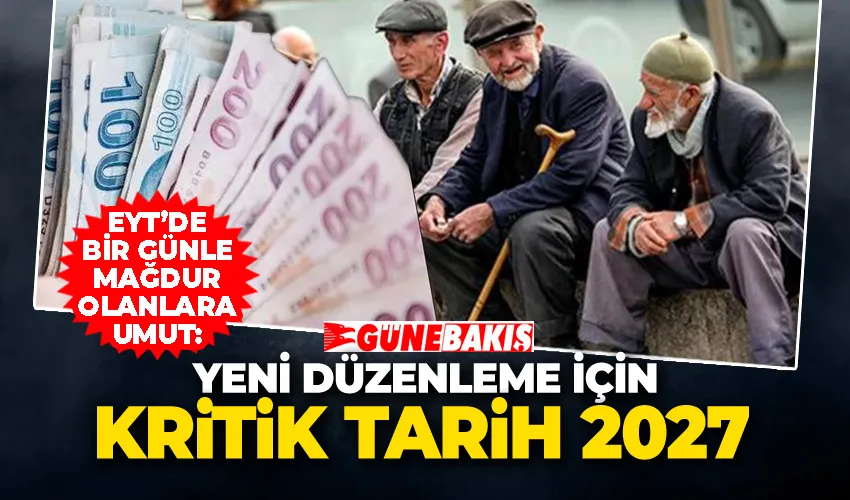 EYT’de Bir Günle Mağdur Olanlara Umut: Yeni Düzenleme İçin Kritik Tarih 2027