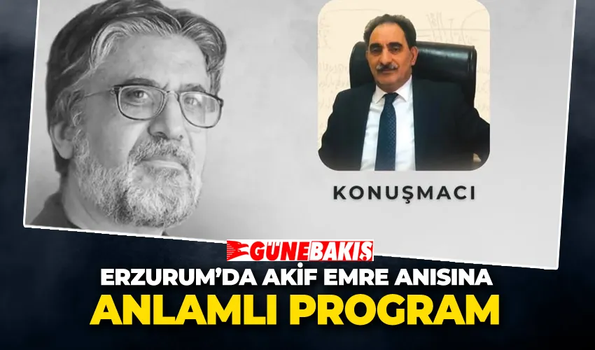 Erzurum’da Akif Emre Anısına Anlamlı Program