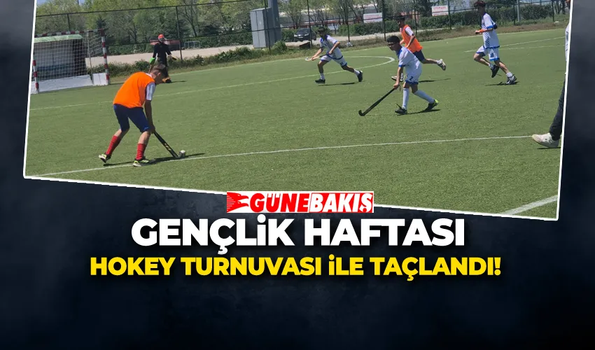 GENÇLİK HAFTASI HOKEY TURNUVASI İLE TAÇLANDI!