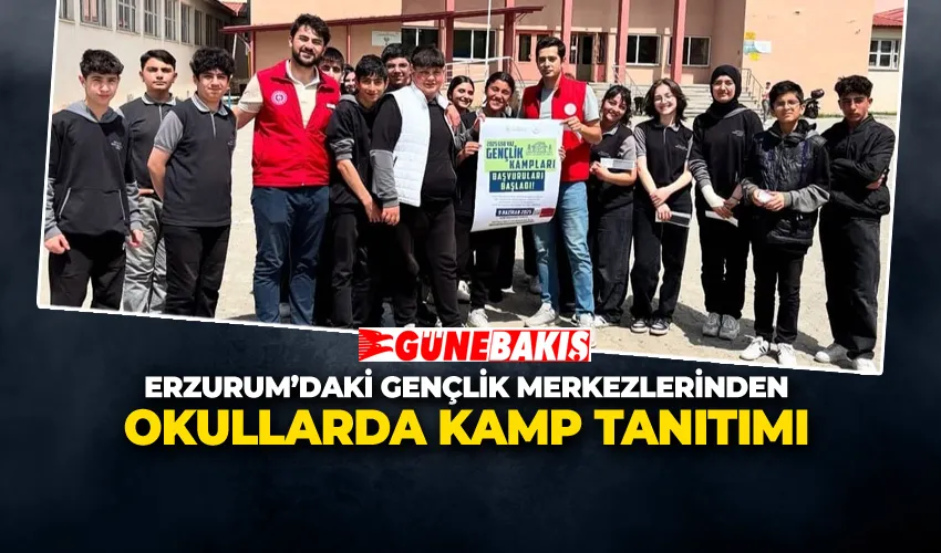 Erzurum’daki Gençlik Merkezlerinden Okullarda Kamp Tanıtımı