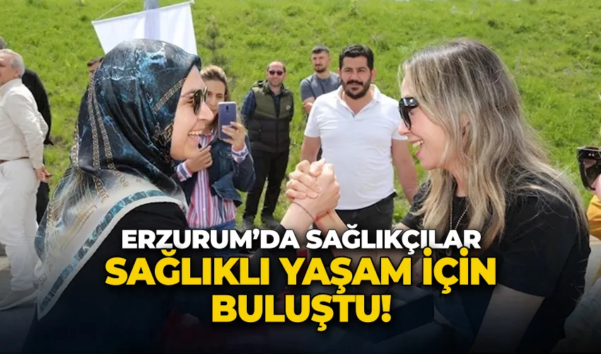 Sağlıkçılar sağlıklı yaşam için buluştu
