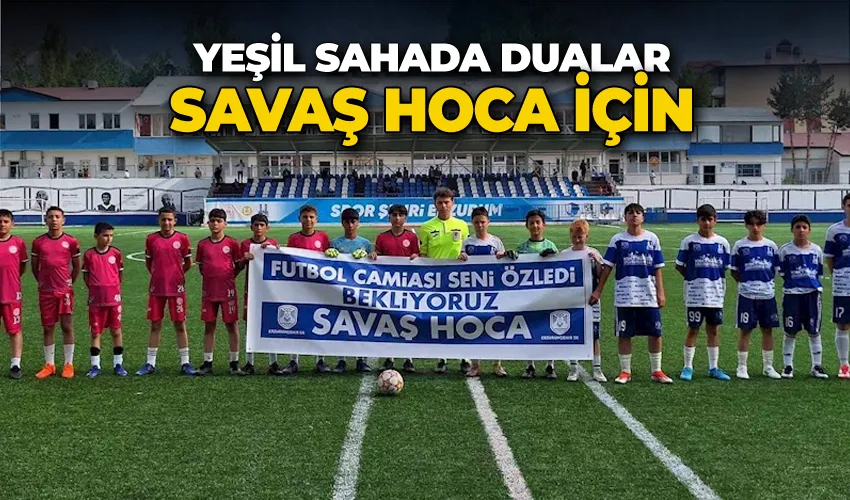 Dualar Savaş Hoca için