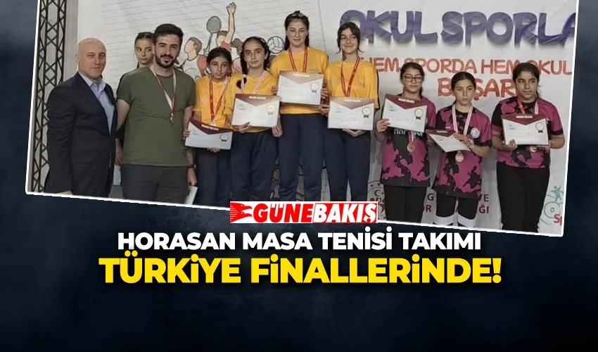 HORASAN MASA TENİSİ TAKIMI TÜRKİYE FİNALLERİNDE!