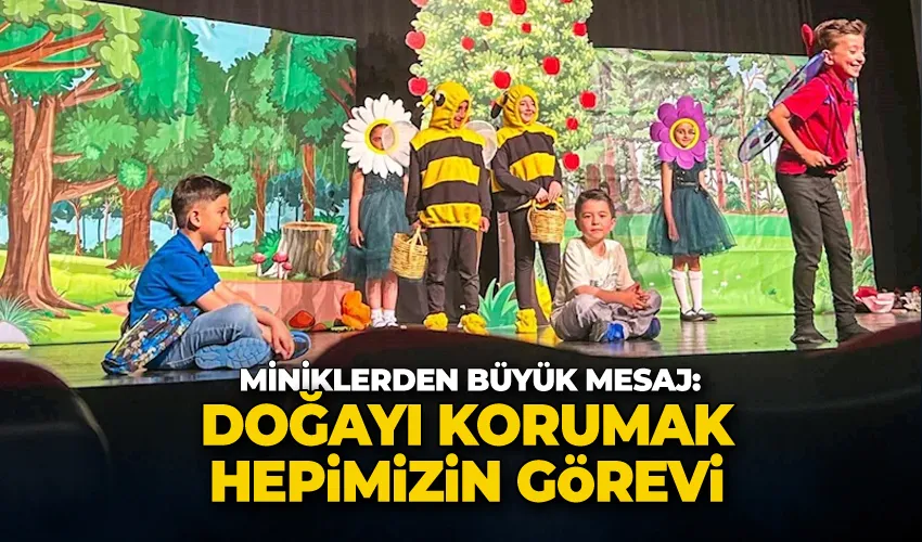 Miniklerden büyük mesaj: 