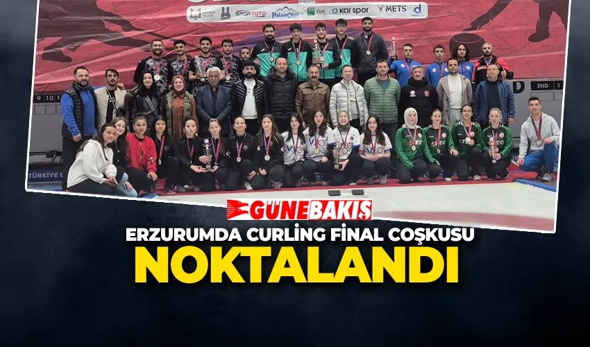 ERZURUM’DA CURLING FİNAL COŞKUSU NOKTALANDI