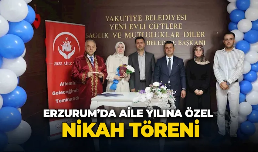 Erzurum’da aile yılına özel nikah töreni