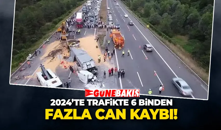 2024’te Trafikte 6 Binden Fazla Can Kaybı
