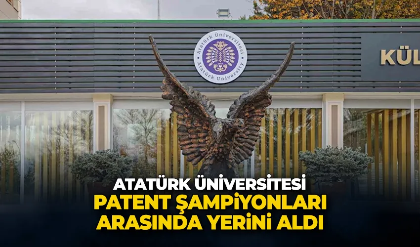 Atatürk Üniversitesi, Patent Şampiyonları arasında yerini aldı