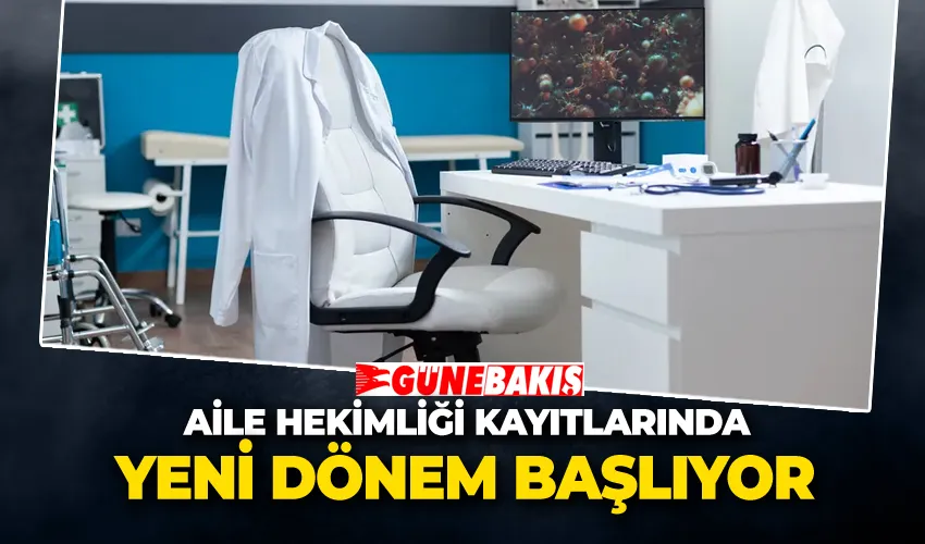 Aile Hekimliği Kayıtlarında Yeni Dönem Başlıyor