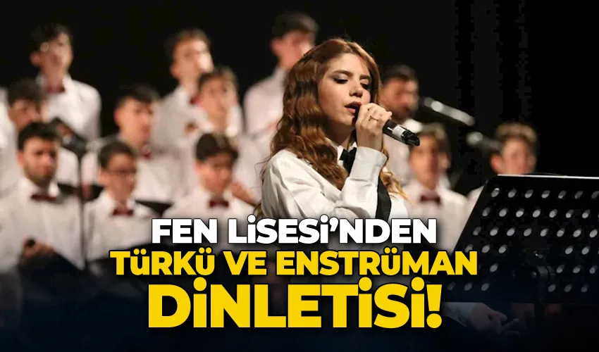 Fen Lisesi’nden türkü ve enstrüman dinletisi