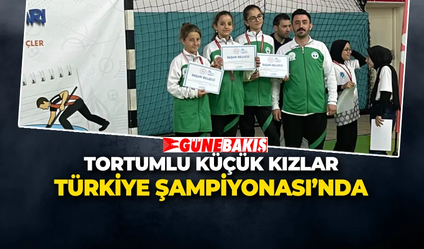 TORTUMLU KÜÇÜK KIZLAR TÜRKİYE ŞAMPİYONASI’NDA