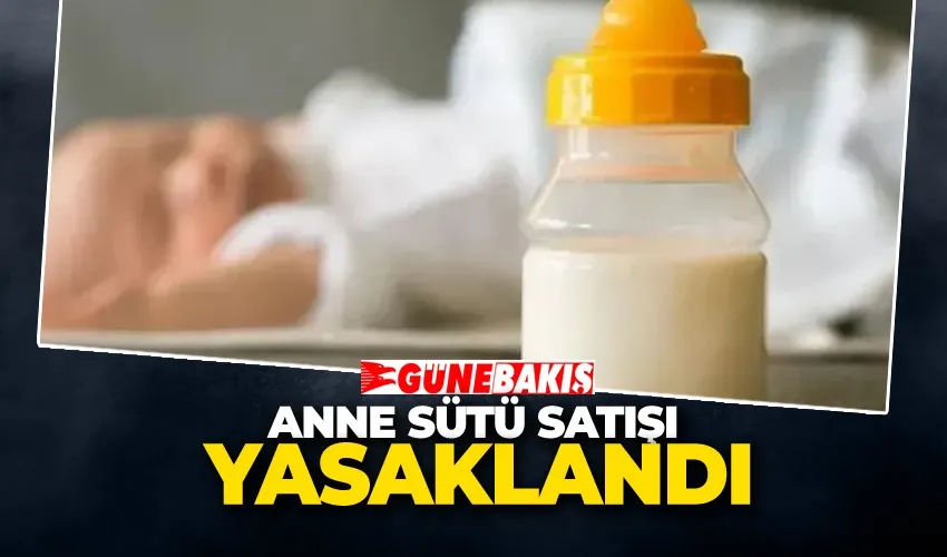 Anne Sütü Satışı Yasaklandı