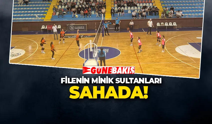 FİLENİN MİNİK SULTANLARI SAHADA!